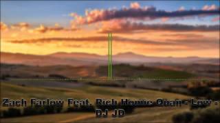 Zach Farlow Feat. Rich Homie Quan - Low - DJ JD