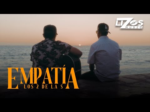 Los 2 de la S – Empatía (Visualizer)