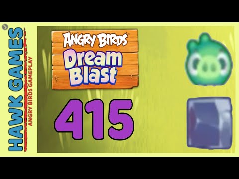 Angry Birds Dream Blast Level 415 Hard - Walkthrough, No Boosters