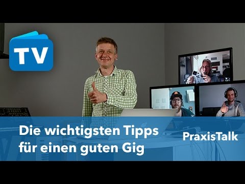PraxisTalk - Die wichtigsten Tipps für einen guten Gig