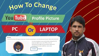 How to Change YouTube profile Picture In Pc Or Laptop
