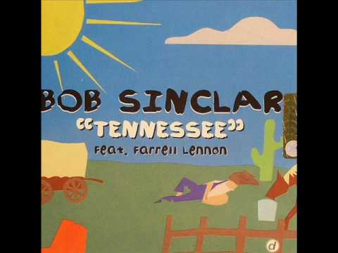 Bob Sinclar & Farrell Lennon - Tennessee (Fuzzy Hair Mix)