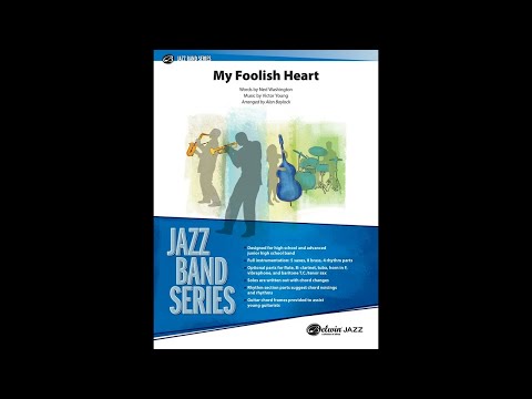 My Foolish Heart, by Ned Washington and Victor Young / arr. Alan Baylock - Score & Sound