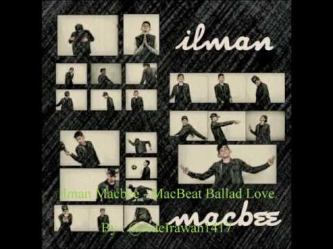 Ilman Macbee - Ballad Love (MacBeat)