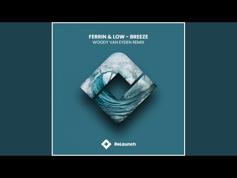 Breeze (Woody van Eyden Extended Remix)
