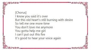 Brooks  Dunn - I Can&#39;t Put Out This Fire Lyrics