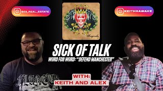 Sick of Talk: Word For Word Defend Manchester