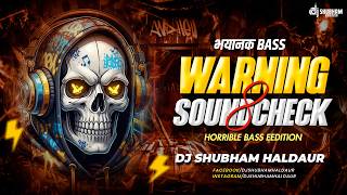 Download lagu ⚠️ PERINGATAN SOUND CHECK 8 🔥 BASS MENGERIKAN 💀 | TES BASS DJ BERBAHAYA ⚡ | DJ SHUBHAM HALDAUR 🎧 mp3