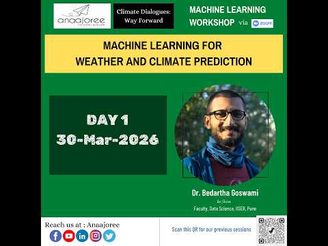 Machine Learning for Weather and Climate Prediction : Day 1   30Mar2026