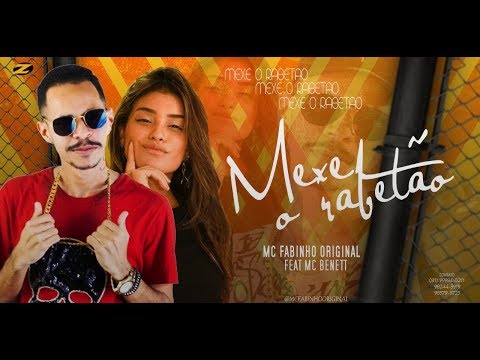 MC FABINHO ORIGINAL Feat. MC BENETT - MEXE O RABETÃO