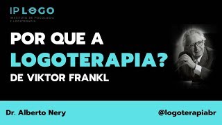 Por Que a Logoterapia?