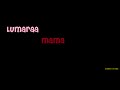 Lumaraa - Mama [Lyrics] 