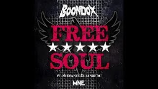 Boondox Featuring Stefanie Eulinberg &quot;Free Soul&quot; Mic-Mix Now Available #YJC