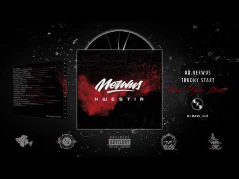 08. NERWUS - TRUDNY START