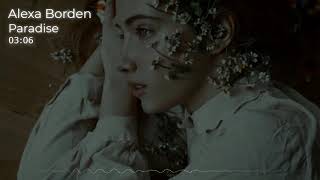 Alexa Borden - Paradise [Alternative/ Dream/ Pop/ Type/ Beat/ Music 2020]
