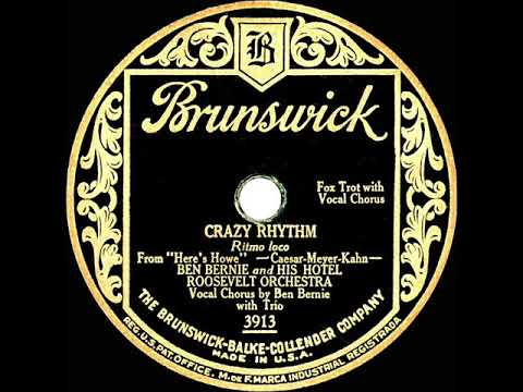 1928 Ben Bernie - Crazy Rhythm (Ben Bernie & trio, vocal)