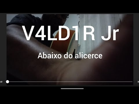 Abaixo Do Alicerce - V4ld1r Jr