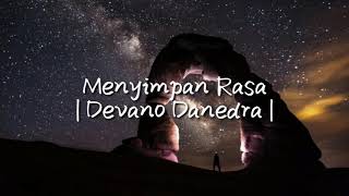 Download lagu MENYIMPAN RASA•DEVANO DANENDRA || COVER: Misellia || LIRIK VIDEO mp3