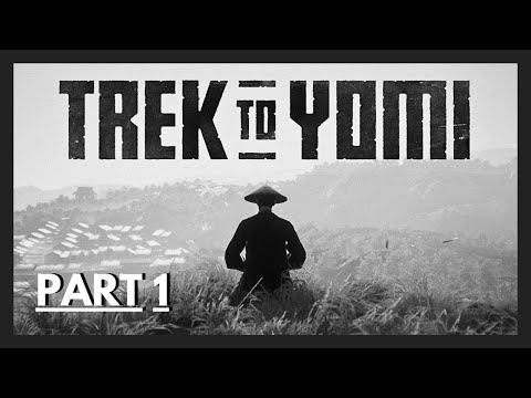 TREK TO YOMI - FULL GAMEPLAY / WALKTHROUGH - PS5 - PART 1