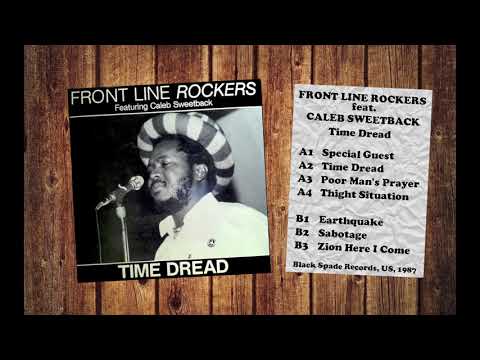 Front Line Rockers feat. Caleb Sweetback ‎– Time Dread (1987) Vinyl FULL ALBUM