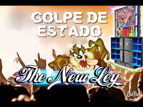 GOLPE DE ESTADO THE NEW LEY ORIGINAL