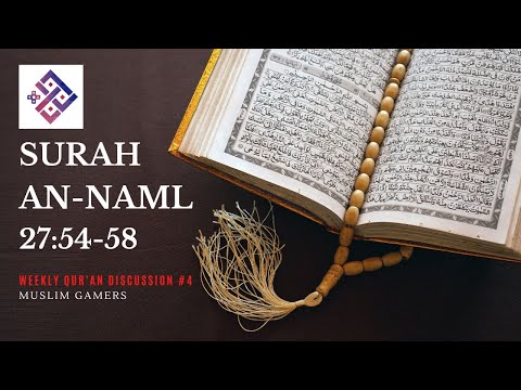 Weekly Quran Discussion #4 | Surah An Naml 27:54-58 | The Tadabbur of Link