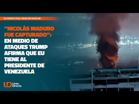 En medio de ataques Trump afirma que EU tiene al presidente de Venezuela