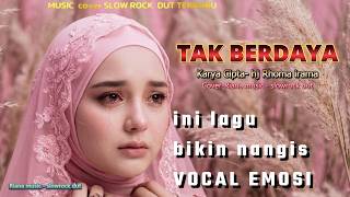 Download lagu Tak Berdaya - (Rhoma Irama) | Slowrockdut Cover by Riana Music (Vokal Jernih & Syahdu) #cover #music mp3 Download lagu Tak Berdaya - (Rhoma Irama) | Slowrockdut Cover by Riana Music (Vokal Jernih & Syahdu) #cover #music mp3