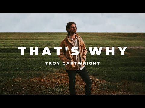 Troy Cartwright - That's Why (Audio)