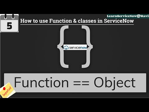 (Day 5)Learn JavaScript on ServiceNow Platform | Function |Javascript Classe  & object | this object