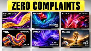 Top 7 TVs With ZERO Complaints You Shouldn’t Miss in 2026!