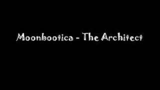 Moonbootica - The Architect