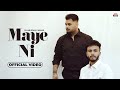 Maye Ni Full Video Gulab Sidhu Ashar Pooja Singh Rajput New Punjabi Songs 2024 Punjabi Songs