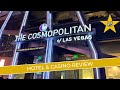 review of cosmopolitan las vegas hotel u0026 casino 2025. lasvegas