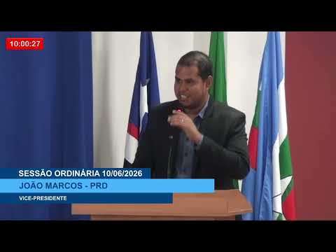  SESSÃO DIA 10/06/2026 – PRONUNCIAMENTO DO VEREADOR JOÃO MARCOS