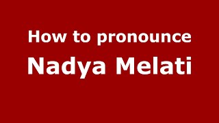 How to pronounce Nadya Melati