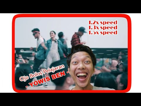 Ojo Bolos Pelajaran - Yowis Ben || Slow and Fast Motion