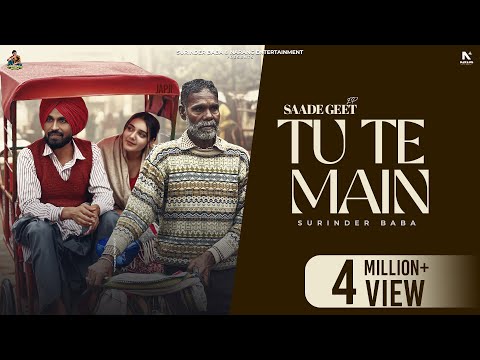 Tu te Main || Saade Geet || Surinder Baba || Sukhpreet || TheJunior || New Punjabi Song 2025