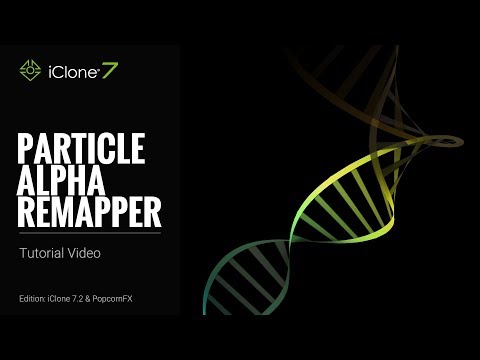 iClone 7.2 Tutorial - PopcornFX Super Tools: Particle Alpha Remapper