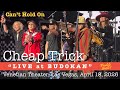 Cheap Trick “Can’t Hold On” LIVE in Las Vegas! BUDOKAN, April 18, 2026