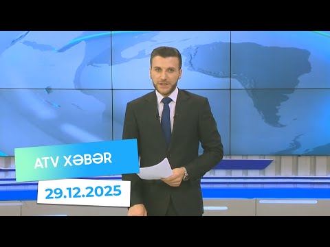 Atv xəbər 20:30 - 29.12.2025