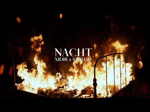 SARHAD x XIDIR -  NACHT (OFFICIAL VIDEO)