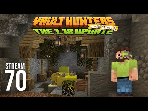 Vault Hunters SMP Season 3 - Stream 70 VOD - Vault Hunters 1.18