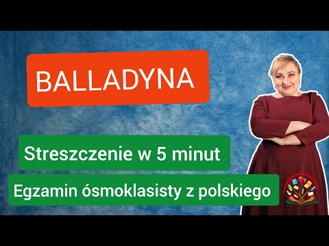 Balladyna streszczenie, egzamin ósmoklasisty z polskiego.