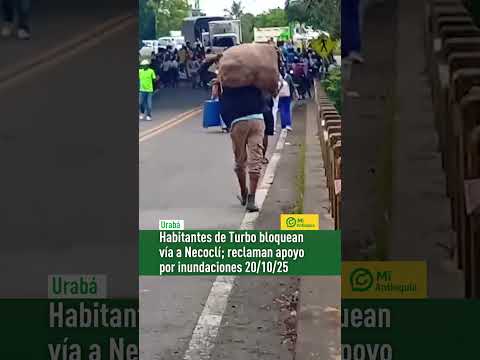 #URABÁ | MANIFESTACIONES EN LA VÍA TURBO A NECOCLÍ |Piden apoyo por las emergencias #MiAntioquia
