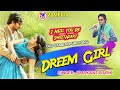 Dreem Girl I Miss U Re SweetHeart Singer Umakant Barik