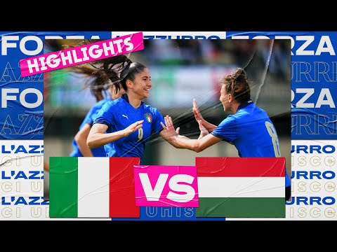 Highlights: Italia-Ungheria 3-1 - Under 19 femminile (9 aprile 2022)