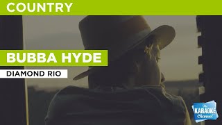Bubba Hyde : Diamond Rio | Karaoke with Lyrics
