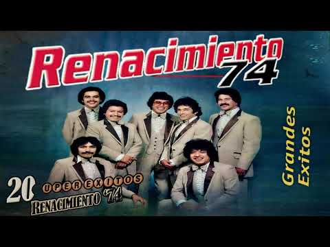 Renacimiento 74 Exitos💚 Cumbias Para Bailar - Sus 20 Mejores Exitos 💃