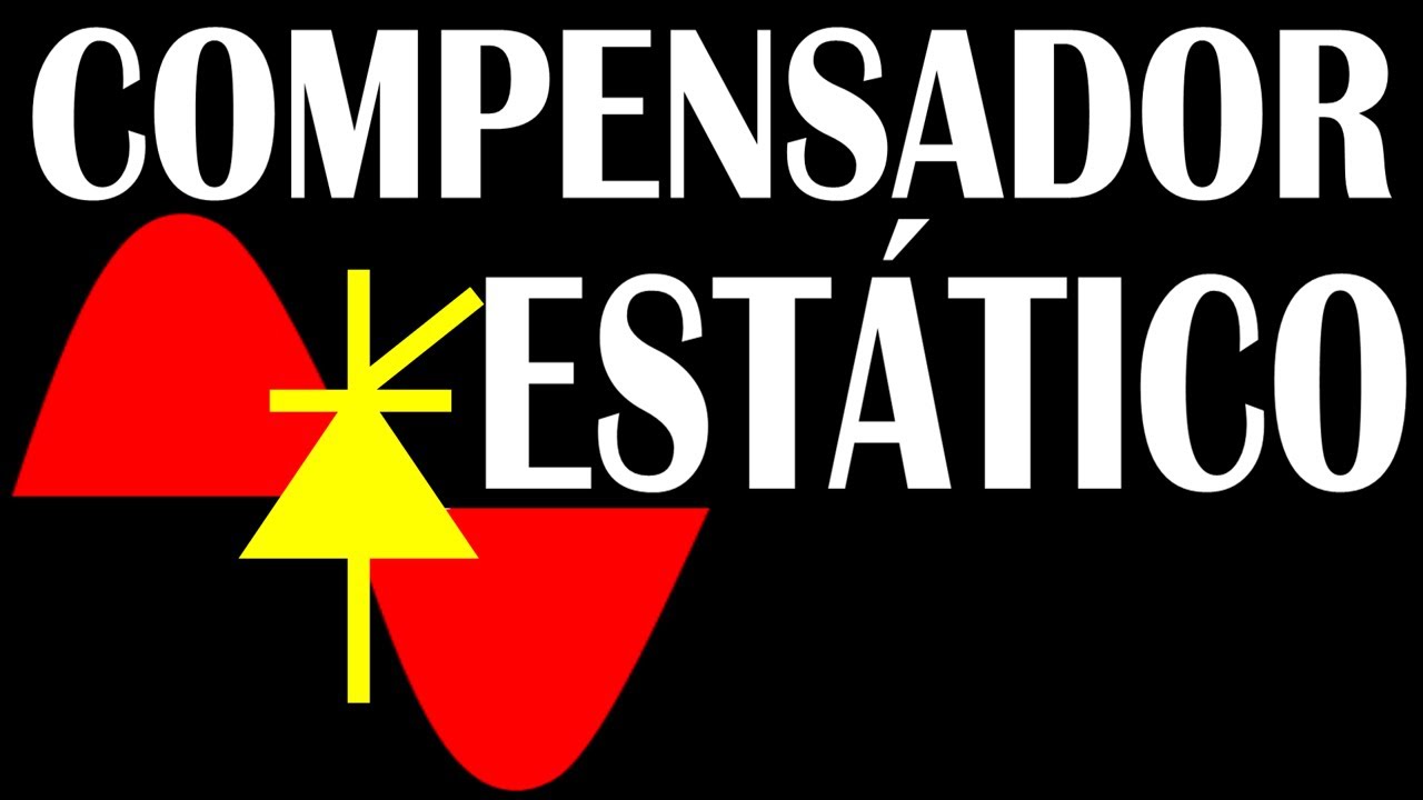 Desvendando o Compensador Estático